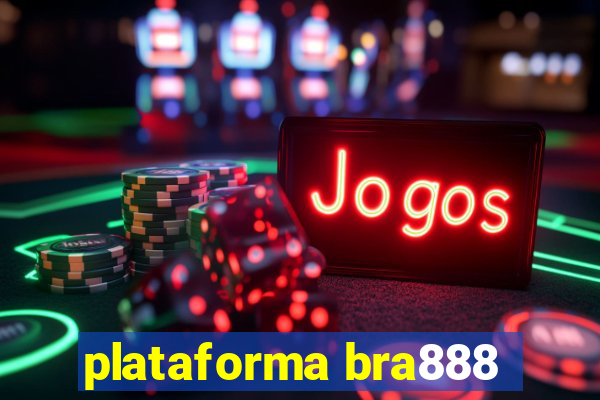 plataforma bra888